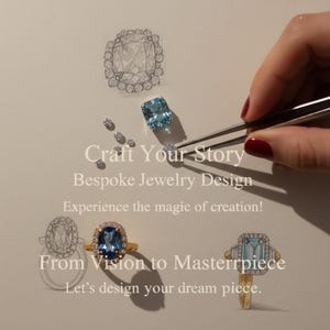 Pode incluir: Imagem de design de joias sob medida. A imagem apresenta esbo&ccedil;os de an&eacute;is e pedras preciosas, incluindo uma gema azul sendo segurada por pin&ccedil;as. O texto inclui "Craft Your Story" e "From Vision to Masterpiece".