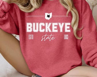 Ohio State Sweatshirt Buckeye State Shirt Ohio State Buckeye Sweatshirt For Women Buckeye Crewneck Ohio State Pride Sweatshirt OSU Unisex