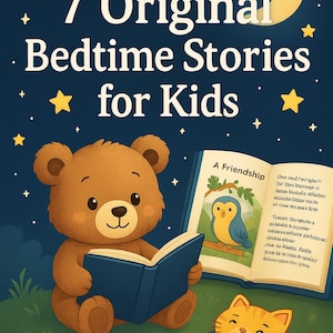 7 Original Bedtime Stories for Kids – Unique Printable Tales – Instant Download PDF