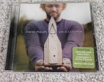 David Phelps Life Is a Church CD 2005 Contemporary Christian Music WD2-886406