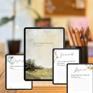 May include: Four digital tablets display pages from a copywork notebook. The main screen shows a landscape cover titled My Copywork Notebook. Other screens feature lined practice pages with floral illustrations and text including Proverbs and Hymns.