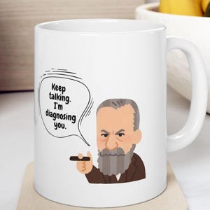 Tazza Sigmund, tazza Freud, tazza psichiatrica, tazze psicologiche, continua a parlare, ti sto diagnosticando, tazza terapeuta, regali per la terapia, tazza psichiatra