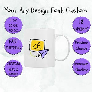 Peut inclure: Mug en céramique blanche avec un design personnalisé. Il présente un écran d'ordinateur jaune, un avion en papier violet et le texte "Your Any Design, Font, Custom". Le texte supplémentaire comprend "11 oz, 20 oz, 40 oz" et "Custom Mug & Tumbler."
