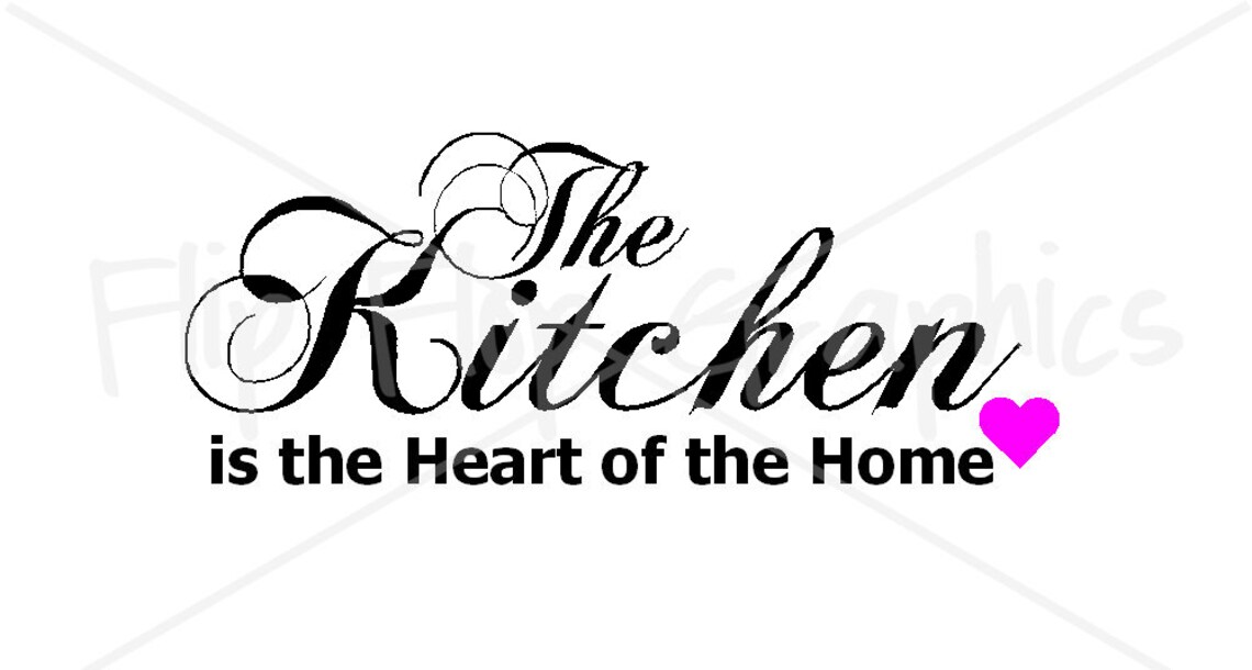 The Kitchen is the Heart of the Home Vinyl Wall Art Etsy