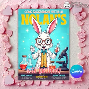 May include: A birthday invitation featuring a cartoon rabbit in a lab coat and glasses, holding a test tube. The invitation reads "COME EXPERIMENT WITH US NOLAN'S 10TH BIRTHDAY" with RSVP and location details. The background is light blue.