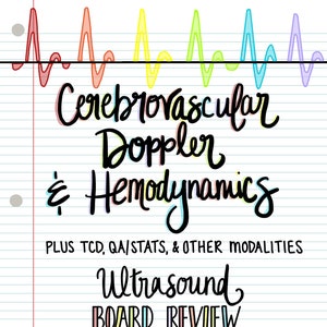 以下が含まれることがあります： ノートのページに、上部と下部にカラフルな心臓の鼓動のグラフィックが描かれています。テキスト「Cerebrovascular Doppler & Hemodynamics」は黒い筆記体で書かれています。テキストの下には「PLUS TCD, QA/STATS, & OTHER MODALITIES」と「Ultrasound BOARD REVIEW」があります。