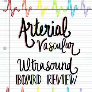 以下が含まれることがあります： ノートのページに、カラフルな心電図線が上と下にあります。テキスト「Arterial Vascular Ultrasound Board Review」は黒い筆記体で書かれています。