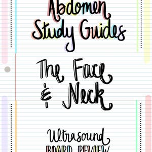 Puede incluir: Una guía de estudio para la revisión del consejo de ultrasonido, titulada "Abdomen Study Guides: The Face & Neck". El título está escrito en cursiva negra sobre un fondo blanco con papel rayado. El fondo está decorado con rayas de colores.