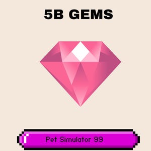5 Billion Gems | Pet Simulator 99 | PS 99