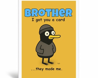 Funny Brother Birthday Card, Sarcastic Humor, Blank Inside, (5x7 Inch)