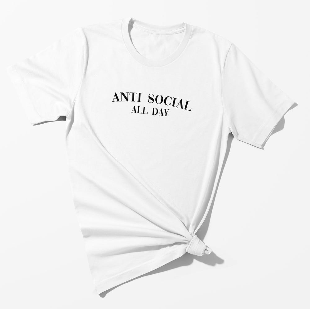 Anti Social All Day - Meme T-Shirt - Funny T-Shirt, Meme T-Shirt, Emo T-Shirt