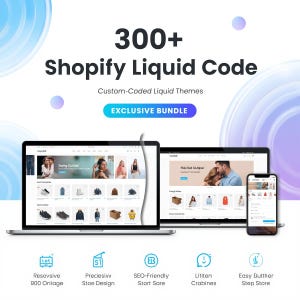 Op de afbeelding: Een promotieafbeelding met twee laptops en een smartphone met website-ontwerpen. De tekst luidt "300+ Shopify Liquid Code" en "Exclusive Bundle". Hieronder staan pictogrammen met tekst zoals "Responsive Design" en "SEO-Friendly Store".