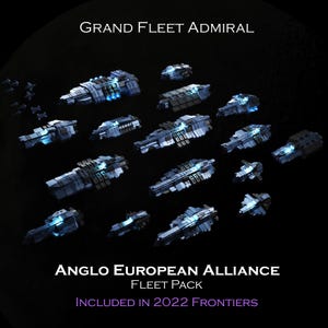 Puede incluir: Una colección de modelos de naves espaciales futuristas y detalladas en tonos grises y azules, con acentos azules brillantes. Se muestra el texto "GRAND FLEET ADMIRAL" y "ANGLO EUROPEAN ALLIANCE FLEET PACK". También es visible el texto "INCLUDED IN 2022 FRONTIERS".