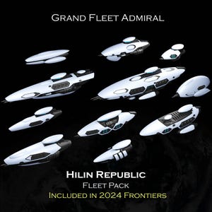 Puede incluir: Una colección de naves espaciales futuristas blancas y negras, con el texto "GRAND FLEET ADMIRAL" en la parte superior y "HILIN REPUBLIC FLEET PACK" en la parte inferior. La imagen está sobre un fondo oscuro.