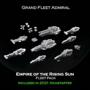 Puede incluir: Una colección de modelos grises de naves espaciales en miniatura, incluyendo naves capitales más grandes y naves de escolta más pequeñas, dispuestas sobre un fondo negro. El texto en la parte superior dice "GRAND FLEET ADMIRAL", y en la parte inferior, "EMPIRE OF THE RISING SUN FLEET PACK".