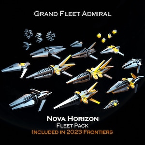 Puede incluir: Una colección de modelos de naves espaciales futuristas en tonos grises, amarillos y naranjas, sobre un fondo negro. Se muestra el texto "GRAND FLEET ADMIRAL" y "NOVA HORIZON FLEET PACK". El texto también incluye "INCLUDED IN 2023 FRONTIERS".