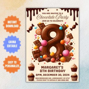 May include: A birthday party invitation with a chocolate theme. The design features a large chocolate number 8 surrounded by sweets and chocolate bars. The text reads "Chocolate Party" and "Margaret's 8th Birthday." The invitation is an instant download and easy to personalize.