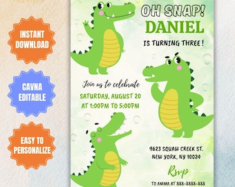 May include: A birthday party invitation featuring three cartoon alligators in green and yellow. The invitation includes the text "OH SNAP! DANIEL IS TURNING THREE!" and event details. The design includes the text "Instant Download", "Cavna Editable", and "Easy to Personalize".