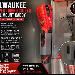 May include: A gray wall mount caddy for a Milwaukee copper tubing cutter, shown holding a red and black power tool. The text reads: MILWAUKEE COPPER TUBING CUTTER WALL MOUNT CADDY, FITS CAT.NO. 2471-20 & 2471-21, BUILT TOUGH, VAN & WALL READY, SECURE & ACCESSIBLE, BATTERY STAYS ON, CLEAN. SIMPLE. SECURE., ORGANIZED. PROTECTED. READY TO WORK. WORK SMARTER. SAVE TIME. GET THE JOB DONE.