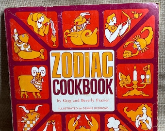 Vintage 1969 Zodiac Cookbook by Greg and Beverly Frazier/Zodiac Cooking/Illustrated Zodiac Cookbook/Astrology and Cookery/Unique Zodiac