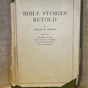 アンティーク 1908 聖書物語再話 ハイラム W. ヘイズ著/ハードカバー聖書物語再話本/聖書物語/学習/読書/子供用聖書本