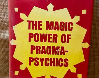 Vintage The Magic Power of Pragma-Psychics by Tom C. Lyle/Psychics/Occult Channels/Develop Super Powers/Spiritual Awakening/Pragma Psychic
