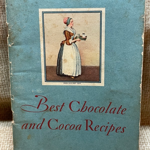 Vintage 1931 Bakers Chocolate Best Chocolate and Cocoa Recipes/Chocolate Recipes/Baking/Cooking/Bakers Chocolate 1931 Recipe Booklet/Cooking