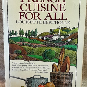 Vintage 1987 Edition Hardback of French Cuisine For All by Louisette Bertholle/French Cuisine Cookbook/French Recipes/Cookbook/French Cook