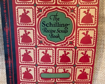 Vintage RARE The Schilling Recipe Scrap Book/1926 Schilling Recipe Scrap Book/Scrapbook for Recipes/Baking Recipes/Recipe Storage/Cookbook