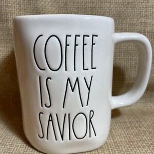 Vintage Rae Dunn Coffee is my Savior Coffee Mug/Large White Coffee Mug/Rae Dunn/Coffee Mug/Coffee is My Savior Coffee Mug/Love Coffee Mug