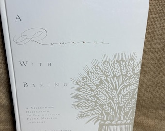 A Romance with Baking Cookbook,Signed by Author,Karol Redfern Hamper, Recipes,Milling
