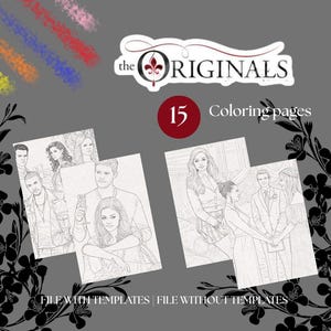 May include: A collection of 15 coloring pages featuring line art illustrations from "The Originals" series. The image includes the show's logo, a red circle with the number 15, and the words "Coloring pages".