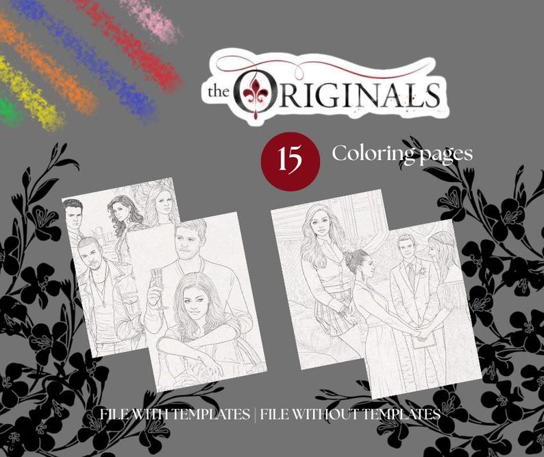 May include: A collection of 15 coloring pages featuring line art illustrations from "The Originals" series. The image includes the show's logo, a red circle with the number 15, and the words "Coloring pages".