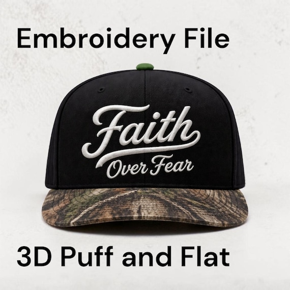 Faith Over Fear Embroidery File – 3D Puff and Flat Hat Design (DST, PES)