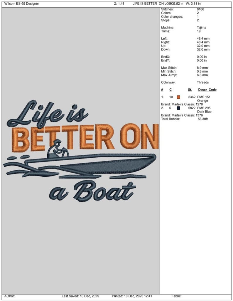 May include: An embroidered design with the text "Life is BETTER ON a Boat" in orange and dark blue. The design includes a boat with a person in it. The image is on a light gray background.
