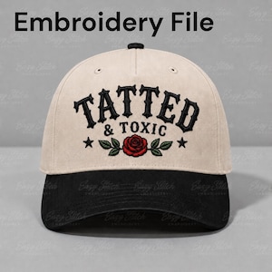 Diseño de bordado Tatted & Toxic / Archivo de sombrero de rosa (dst, emb, pes, xxx, exp, hus, vp3)