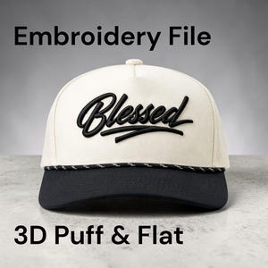 Diseño de bordado con texto "Blessed Script" / Archivo de sombrero plano y abullonado 3D - dst, pes, jef, xxx, exp