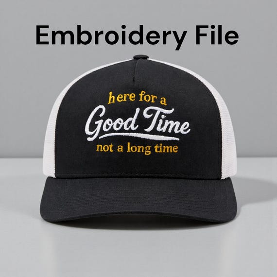 Here for a Good Time DST Embroidery File | instant download 2.54 x 4.26