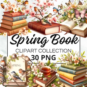 Può includere: Una collezione digitale di 30 illustrazioni di libri a tema primaverile. Le immagini presentano libri con accenti floreali, uccelli, farfalle e una tazza da tè. Il testo "Spring Book" e "Clipart Collection 30 PNG" è visualizzato su uno sfondo bianco.