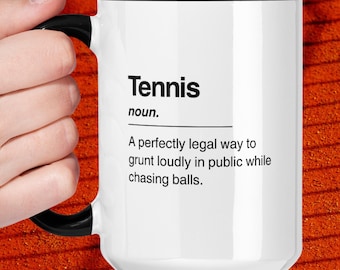 Funny Tennis Definition Mug, Gift for Tennis Lover, Tennis Player Coffee Cup, Tennis Team Gift, Tennis Mom Mug, Tennis Friend Gift