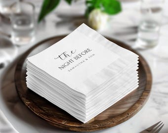 Personalized Rehearsal Dinner Napkins,The Night Before Wedding Cocktail Napkins Wedding Napkins, Custom Wedding Reception -Set of 50 Napkins