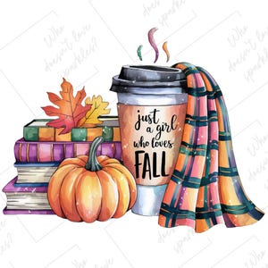 Könnte beinhalten: Eine Aquarell-Illustration einer Kaffeetasse mit dem Text "just a girl who loves FALL" darauf, einem Stapel Bücher, einem Kürbis und einer karierten Decke.