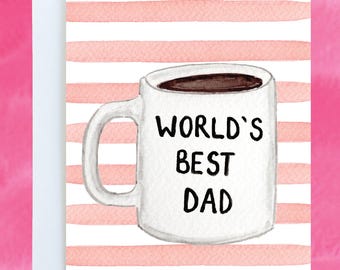 Father's Day Card | "World's Best Dad" Coffee Mug | Father's Day Coffee Card | Father's Day Mug | Card for Dad