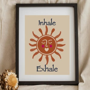 Inhale Exhale Print, Boho Sun Wall Art, Yoga Meditation Poster, Yogi Affirmation Artwork, Yoga Gift, Yoga Print, Mindfulness Wall Art