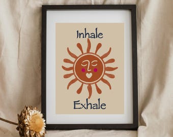 Inhale Exhale Print, Boho Sun Wall Art, Yoga Meditation Poster, Yogi Affirmation Artwork, Yoga Gift, Yoga Print, Mindfulness Wall Art