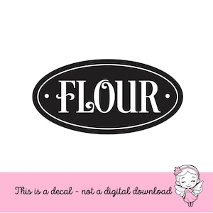 Flour Decal for canister, kitchen pantry home organization, flour sticker for container, farmhouse style vinyl label.