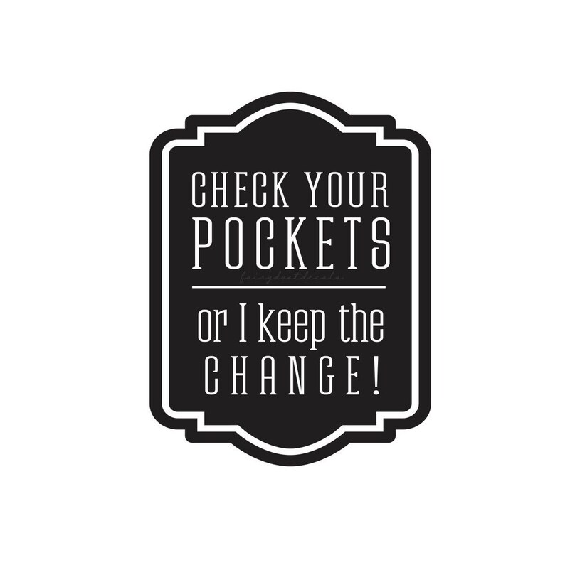 Laundry Money Jar Decal Check Your Pockets Sticker loose | Etsy