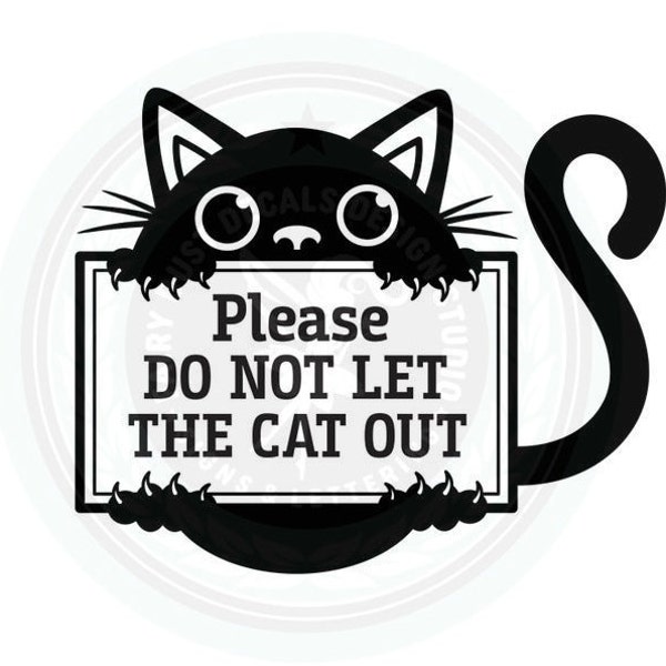 Please Do Not Let the Cat Out Decal, pet safety computer cut vinyl decal for the front door, cat sign