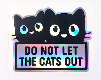 Do Not Let the Cats Out Sticker