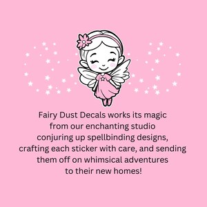 May include: A pink background with a cartoon fairy illustration and text. The fairy has wings, a flower in her hair, and a pink dress. Text reads: "Fairy Dust Decals works its magic...conjuring up spellbinding designs..."